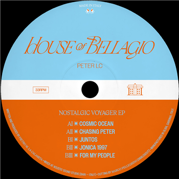 Peter LC - Nostalgic Voyager EP - House of Bellagio