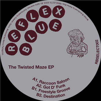 Reflex Blue - The Twisted Maze EP - Reflex Blue