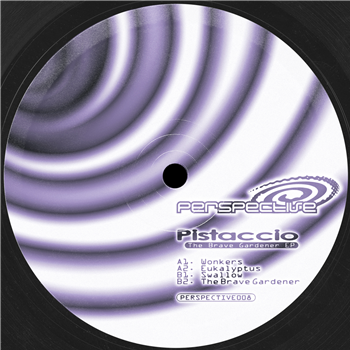 Pistaccio - The Brave Gardener EP - Perspective