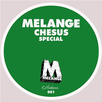 Chesus aka Earl Jeffers Special - MELANGE
