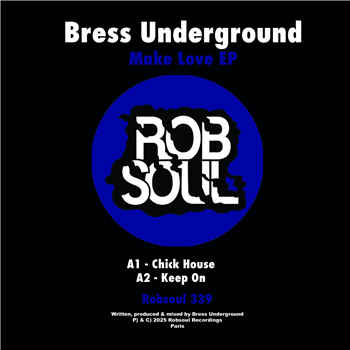 Bress Underground - Make Love EP - Robsoul