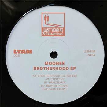 Moonee - Brotherhood EP (w/ Moomin Remix) - Last Year In Marienbad Moonee - Brotherhood EP (w/ Moomin Remix) - Last Year In Marienbad