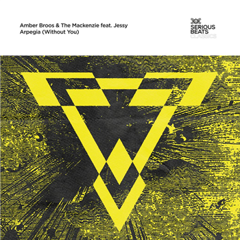 AMBER BROOS & THE MACKENZIE FEAT. JESSY - ARPEGIA (WITHOUT YOU) - SERIOUS BEATS CLASSICS AMBER BROOS & THE MACKENZIE FEAT. JESSY - ARPEGIA (WITHOUT YOU) - SERIOUS BEATS CLASSICS