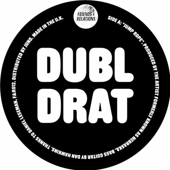 Dubl Drat aka Nebraska - F&R 012 - Friends & Relations