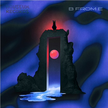 B From E Blue Lava EP - Houseum Records