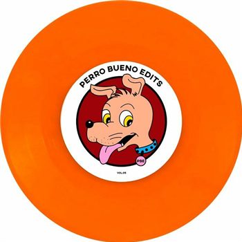 Perro Bueno Edits - Edits Vol 5 (limited orange vinyl 7") - Perro Bueno Edits