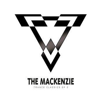 THE MACKENZIE - TRANCE CLASSICS EP 2
(3X12”) - VINYL CLASSICS THE MACKENZIE - TRANCE CLASSICS EP 2
(3X12”) - VINYL CLASSICS