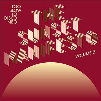 The Sunset Manifesto Volume 2 - VA - Colored Vinyl - 2LP - Poster - Sticker - DL - Too Slow To Disco
