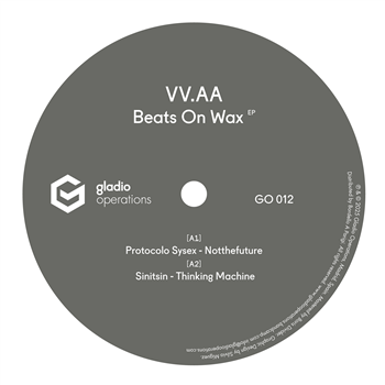 Various Artists - Beats On Wax EP - Gladio Operations Various Artists - Beats On Wax EP - Gladio Operations