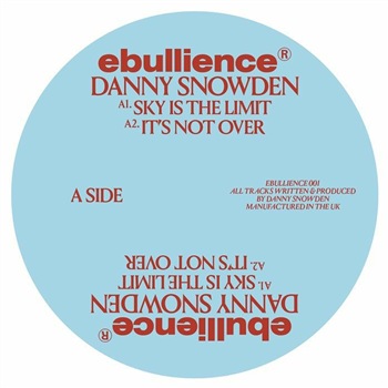 Danny Snowden - Ebullience 001 - Ebullience