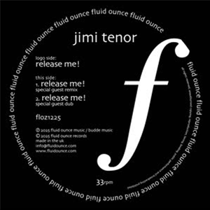 Jimi Tenor - Release Me! - Fluid Ounce