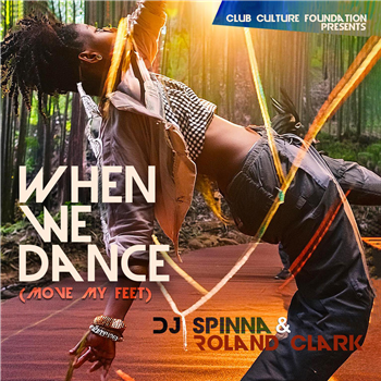 - Dj Spinna & Roland Clark - When We Dance (Move Your Feet) - Wonderwax - Dj Spinna & Roland Clark - When We Dance (Move Your Feet) - Wonderwax