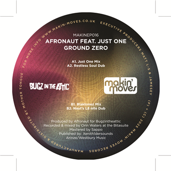 Afronaut feat. Just One - Ground Zero - MAKIN MOVES Afronaut feat. Just One - Ground Zero - MAKIN MOVES
