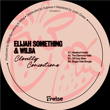 Elijah Something & Wilba - Clovelly Concoctions - Fraise Records Elijah Something & Wilba - Clovelly Concoctions - Fraise Records