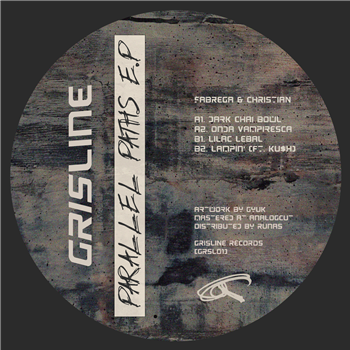 Fabrega & Christian - Parallel Paths EP - Grisline Records