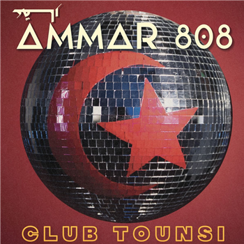 AMMAR 808 - CLUB TOUNSI - GLITTERBEAT AMMAR 808 - CLUB TOUNSI - GLITTERBEAT