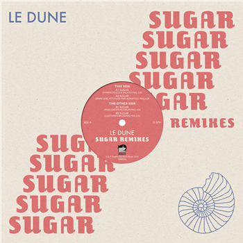 Le Dune - Sugar Remixes - Quattro Bambole Music Le Dune - Sugar Remixes - Quattro Bambole Music