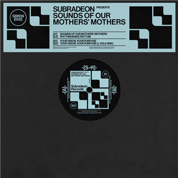 Subradeon - SOUNDS OF OUR MOTHERS MOTHERS (JOHANNES VOLK RMX) - Subradeon Records Subradeon - SOUNDS OF OUR MOTHERS MOTHERS (JOHANNES VOLK RMX) - Subradeon Records