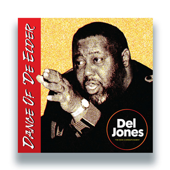 Del Jones - Dance Of ‘De Elder - UNIVERSAL CAVE RECORDS Del Jones - Dance Of ‘De Elder - UNIVERSAL CAVE RECORDS