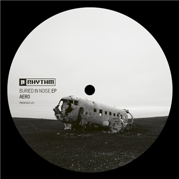 Aero - Buried In Noise EP - Planet Rhythm