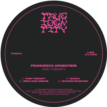 Francesco Argentieri - Pain Therapy - TRUE IDENTITY