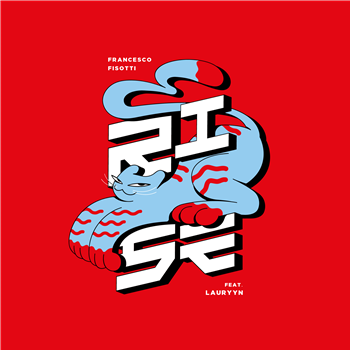Francesco Fisotti - Rise feat. Lauryyn - Quattro Bambole Music Francesco Fisotti - Rise feat. Lauryyn - Quattro Bambole Music