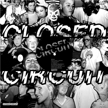 Luca Lozano & DJ Steve - Closed Circuit - Running Back Luca Lozano & DJ Steve - Closed Circuit - Running Back