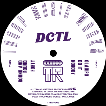DCTL - Round and Round - TROOP MUSIC WORKS DCTL - Round and Round - TROOP MUSIC WORKS