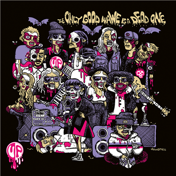 Various Artists - The Only Good Wave Is A Dead One 2LP - Underground Pacific Various Artists - The Only Good Wave Is A Dead One 2LP - Underground Pacific