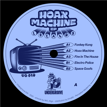 Local DJ - Hoax Machine EP - Undergroove Records Local DJ - Hoax Machine EP - Undergroove Records