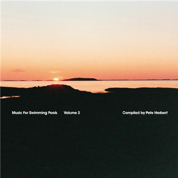 Music For Swimming Pools Volume 2 (feat Pete Herbert remixes) (LP) - VA - Music For Swimming Pools Music For Swimming Pools Volume 2 (feat Pete Herbert remixes) (LP) - VA - Music For Swimming Pools