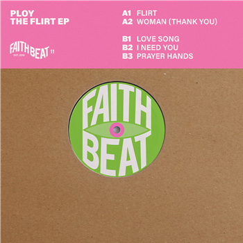 Ploy - The Flirt EP - FAITH BEAT Ploy - The Flirt EP - FAITH BEAT