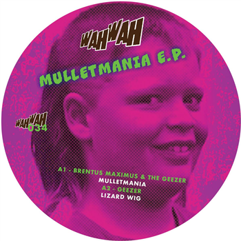Geezer & friends - Mulletmania [colored vinyl] - Wah Wah