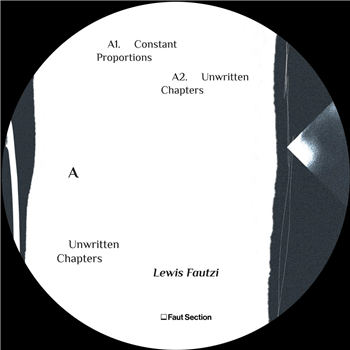 Lewis Fautzi - Unwritten Chapters - 3x12" - Faut Section Lewis Fautzi - Unwritten Chapters - 3x12" - Faut Section