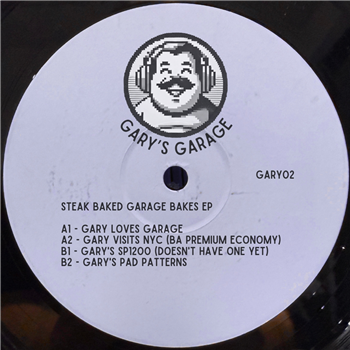 Gary´s Garage - Gary´s Steak Baked Garage Bakes EP - Gary???s Garage Gary´s Garage - Gary´s Steak Baked Garage Bakes EP - Gary???s Garage