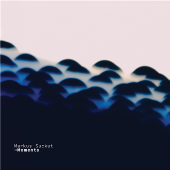 Markus Suckut - Moments [printed sleeve / incl. sticker insert] - Fuse Imprint