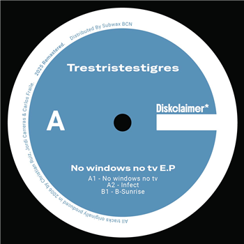 Trestristestigres - No Windows No TV E.P - Diskclaimer
