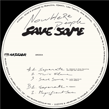 Nowhere People - Save Some - Artisjok Records Nowhere People - Save Some - Artisjok Records