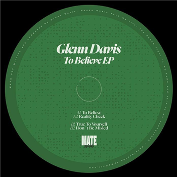 Glenn Davis - To Believe EP - Mate 