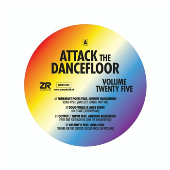 Foremost Poets / Doug Willis / Output Input / Destiny Ii - Attack The Dancefloor 25 (feat Dave Lee & Groove Assassin remixes) - Z RECORDS Foremost Poets / Doug Willis / Output Input / Destiny Ii - Attack The Dancefloor 25 (feat Dave Lee & Groove Assassin remixes) - Z RECORDS