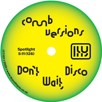 Comb Edits - Don’t Wait, Disco - I Travel To You