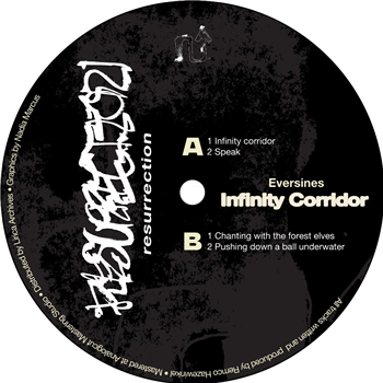 Eversines - Infinity Corridor EP - Resurrection Eversines - Infinity Corridor EP - Resurrection