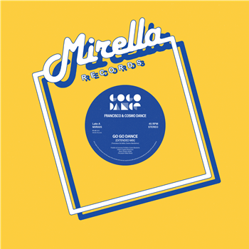 Francisco & Cosmo Dance - Go Go Dance - Mirella Records