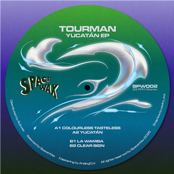 Tourman - Yucatán EP - SpaceWax
