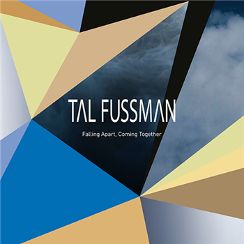 Tal Fussman - Falling Apart, Coming Together - Time Passages Tal Fussman - Falling Apart, Coming Together - Time Passages