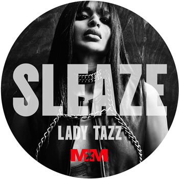 Lady Tazz - Sleaze (Incl. Radio Slave Remix) - Mind Medizin