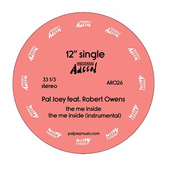 Pal Joey feat Robert Owens - The Me Inside - ADEEN Pal Joey feat Robert Owens - The Me Inside - ADEEN