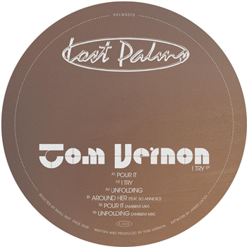Tom Vernon I Try EP - Lost Palms Tom Vernon I Try EP - Lost Palms