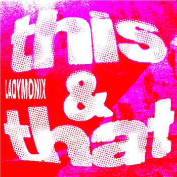 Ladymonix - This & That EP - FRIZNER ELECTRIC