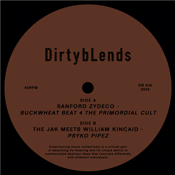 SANFORD ZYDECO / THE JAK N KINCAID - DIRTY BLENDS SANFORD ZYDECO / THE JAK N KINCAID - DIRTY BLENDS